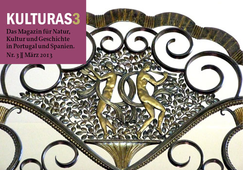 Kulturas das Magazin fuer Portugal und Spanien Nr. 3 / Mrz 2013